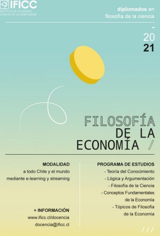 Diplomado en Filosofía de la Ciencia, mención Filosofía de la Economía 2021
